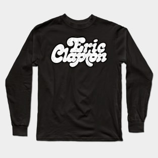 Eric Clapton / Retro Style Fan Art Design Long Sleeve T-Shirt